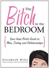 The Bitch in the Bedroom