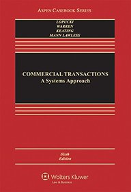 Commercial Transactions: A Systems Approach (Aspen Casebook)