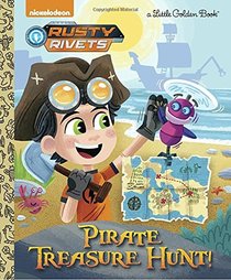 Pirate Treasure Hunt! (Rusty Rivets) (Little Golden Book)