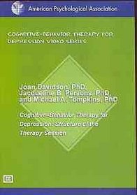 Cognitive-Behavior Therapy for Depression: Structure of the Therapy Session (Cognitive-Behavior Therapy for Depression Video Series)