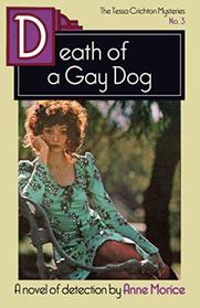 Death of a Gay Dog: A Tessa Crichton Mystery (The Tessa Crichton Mysteries)