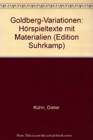 Goldberg-Variationen: Horspieltexte mit Materialien (Edition Suhrkamp ; 795) (German Edition)