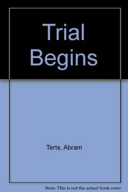 The Trial Begins - A Secret Novel From Young Russia