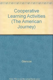 Cooperative Learning Activities (The American Journey)