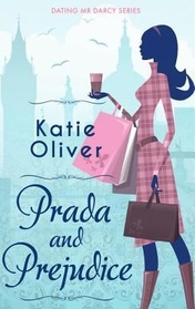 Prada and Prejudice (Dating Mr Darcy, Bk 1)
