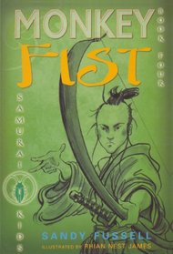 Monkey Fist (Turtleback School & Library Binding Edition) (Samurai Kids (Pb))