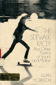 The Sidewalk Racer, and Other Poems of Sports and Motion