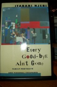 EVERY GOOD-BYE AIN'T GONE