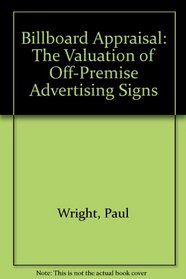 Billboard Appraisal: The Valuation of Off-Premise Advertising Signs