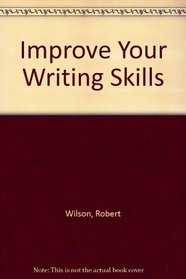 IMPROVE YOUR WRITING SKILLS
