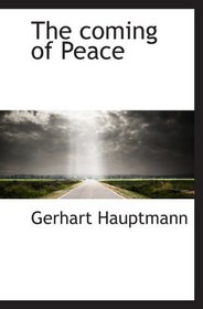 The coming of Peace