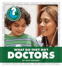 What Do They Do?: Doctors (Community Connections)