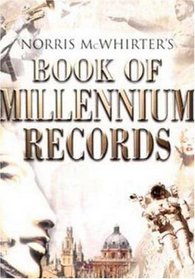 Norris McWhirter's Book of Millennium Records