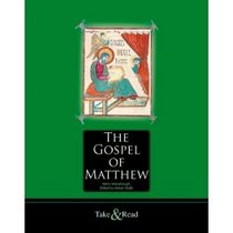 The Gospel of Matthew: Take and Read