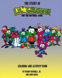 The Story of Lil' Grusome and the Nutshell Gang Activity Book