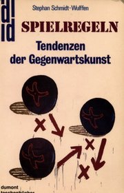 Spielregeln: Tendenzen der Gegenwartskunst (DuMont-Taschenbucher) (German Edition)