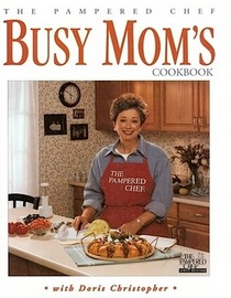 Pampered Chef Busy Mom's Cookbook