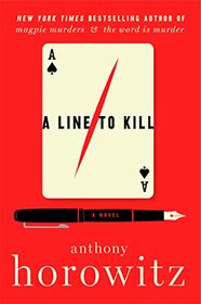 A Line to Kill (Hawthorne and Horowitz, Bk 3)