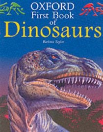 Oxford First Book of Dinosaurs (Oxford First Books)