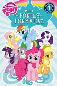 My Little Pony: Meet the Ponies of Ponyville (Passport to Reading Level 1)