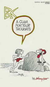 B.C.: A Clam for Your Thoughts