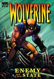Wolverine: Enemy Of The State Volume 1 HC (Wolverine)