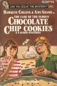 Hawkeye Collins & Amy Adams in The case of the famous chocolate chip cookies & 8 other mysteries (Can you solve the mystery?)