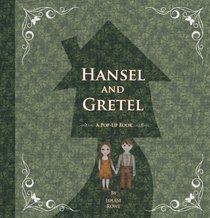 Hansel and Gretel: A Pop-Up Book (Fairytale Pop-ups)