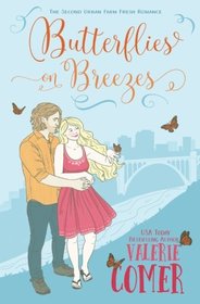 Butterflies on Breezes: A Christian Romance (Urban Farm Fresh Romance) (Volume 2)