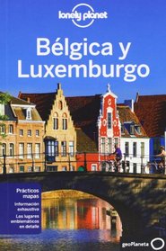 Lonely Planet Belgica y Luxemburgo (Travel Guide) (Spanish Edition)