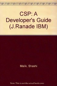 Csp: A Developer's Guide (Ranade IBM Series)
