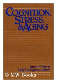 Cognition, Stress, and Aging