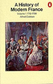 A History of Modern France : Volume 1: Old Regime and Revolution 1715-1799 (Penguin History)