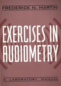 Exercises in Audiometry : A Laboratory Manual