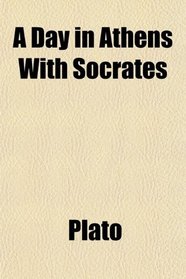 A Day in Athens With Socrates