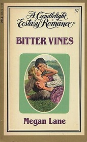Bitter Vines (Candlelight Ecstasy Romance, No 57)