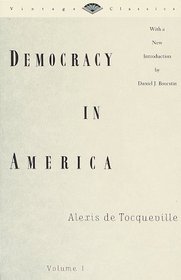 Democracy in America, Volume 1 (Vintage Classics)