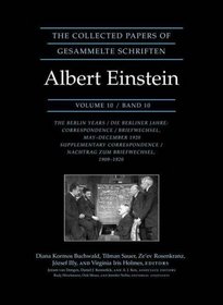 The Collected Papers of Albert Einstein, Volume 10: The Berlin Years: Correspondence, May-December 1920, and Supplementary Correspondence, 1909-1920 (Collected Papers of Albert Einstein)