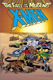 X Men: The Fall of the Mutants