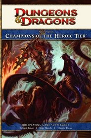 Player's Option: Champions of the Heroic Tier: A 4th edition Dungeons & Dragons Supplement (4th Edition D&D)