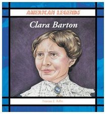 Clara Barton (American Legends)