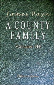 A County Family: Volume 3