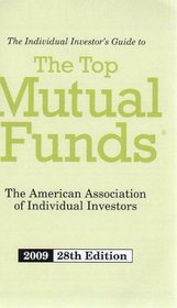 The Invidual Investor's Guide to the Top Mutual Funds: 2009
