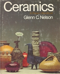 Ceramics: A Potter's Handbook