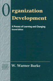 Organizational Development: A Process of Learning and Changing (2nd Edition)