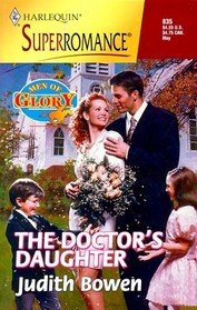 The Doctor's Daughter (Men of Glory, Bk 4) (Harlequin Superromance, No 835)