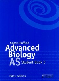 Salters-Nuffield Advanced Biology: AS Level