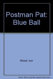 Postman Pat: Blue Ball