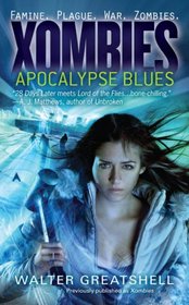 Apocalypse Blues (Xombies, Bk 1)
