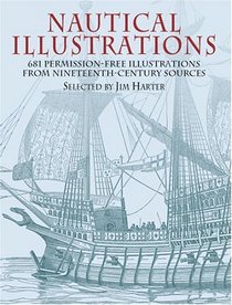 Nautical Illustrations : 681 Permission-Free Illustrations from Nineteenth-Century Sources (Dover Pictorial Archive Series)